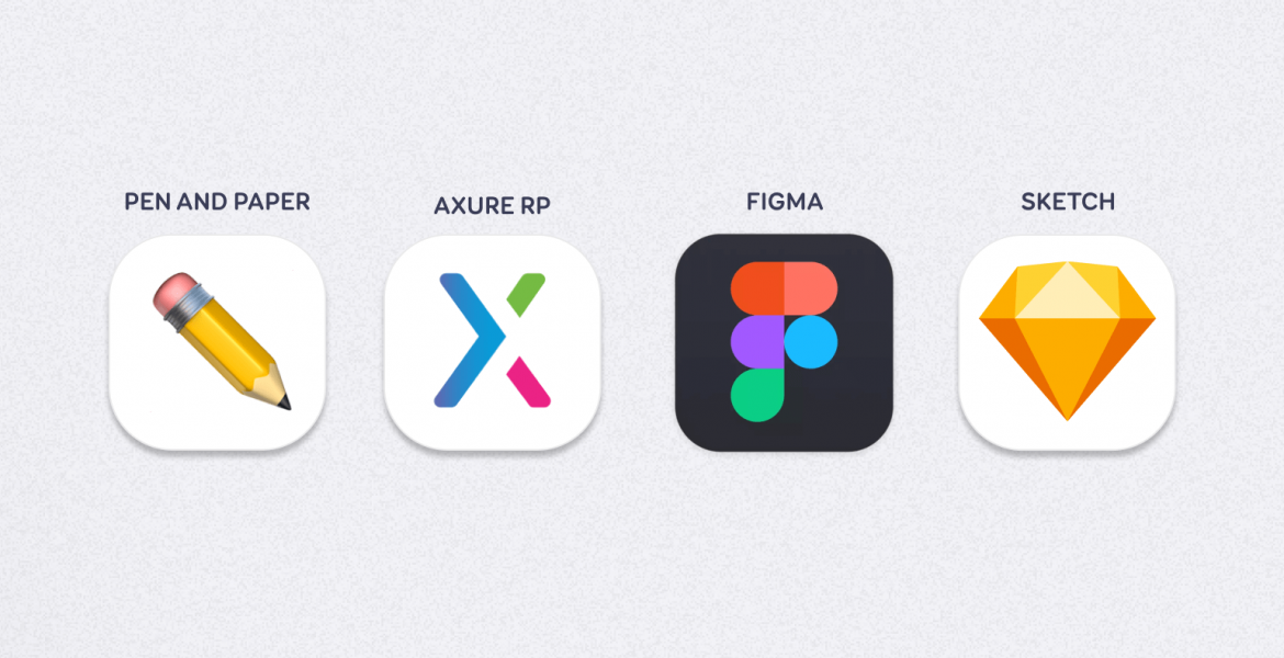prototyping tools: pen and paper, Axure, Figma and Sketch
