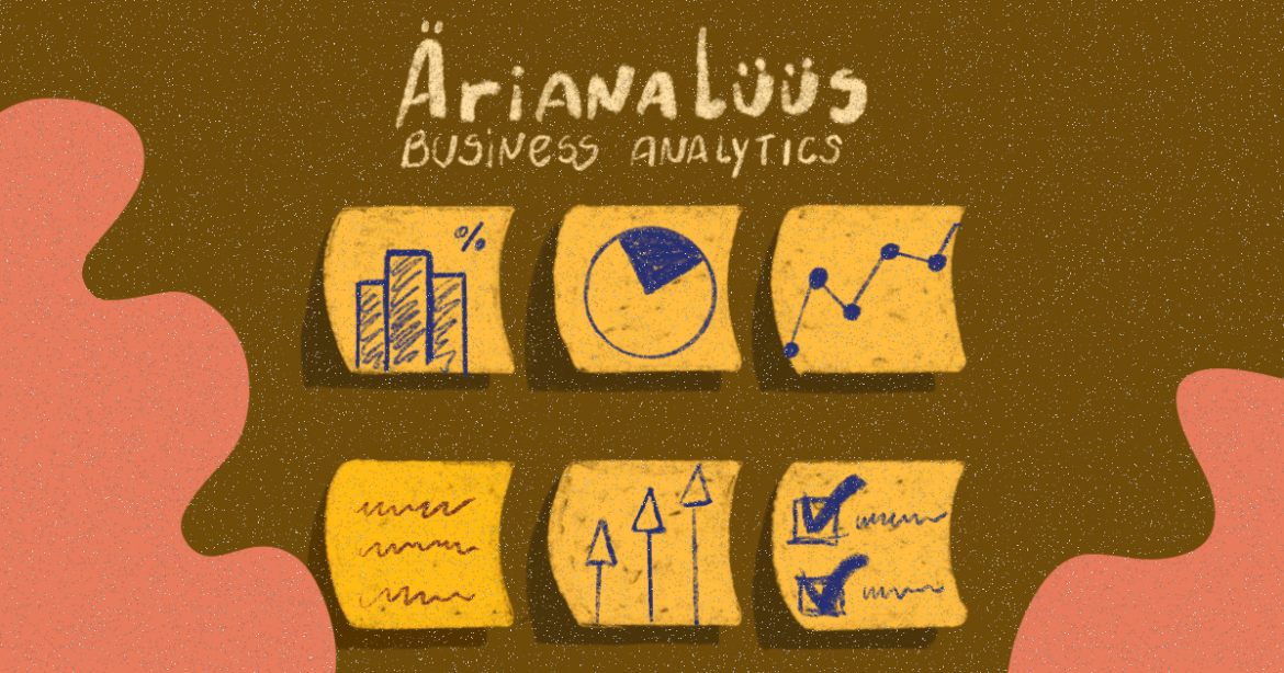 Kollasel ja pruunil taustal illustratsioon pealkirjaga „Ärianalüüs / Business Analytics“, mille all on kuus skeemide ja graafikutega märkmepaberit.